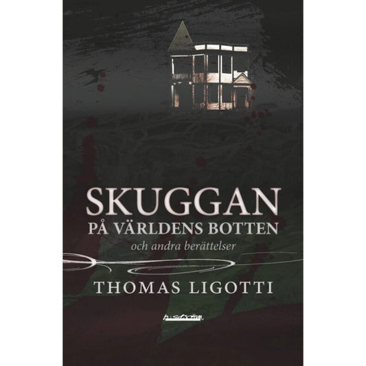Thomas Ligotti | Skuggan på världens botten