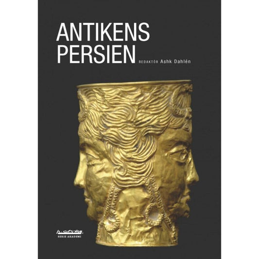 Ashk (Red.) Dahlén | Antikens Persien