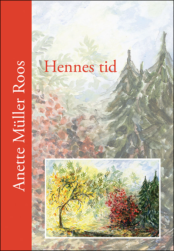 Anette Müller Roos | Hennes tid