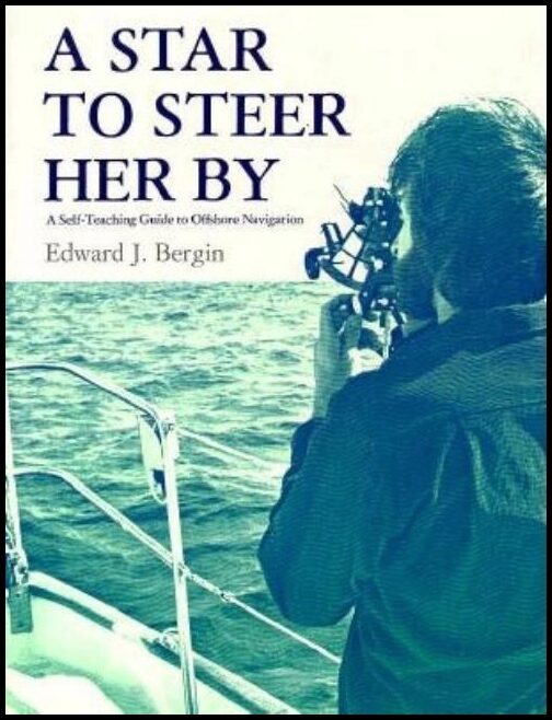 Edward J. Bergin | A Star To Steer Her By