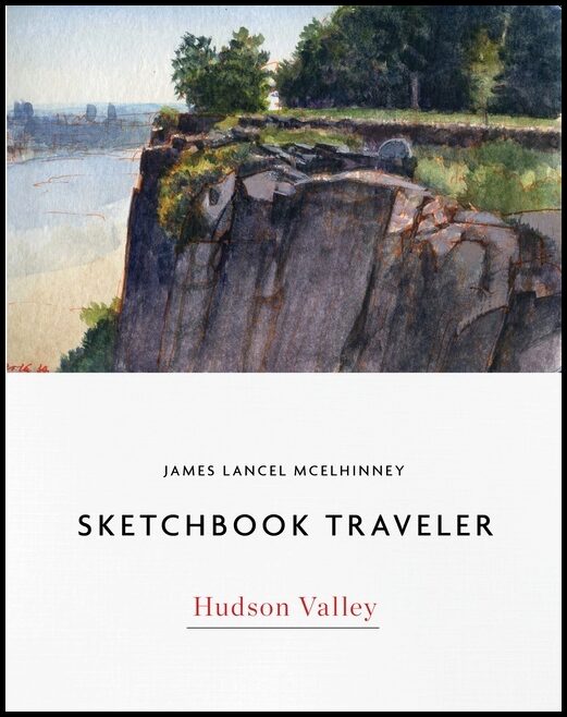 James Lancel McElhinney | Sketchbook Traveler : Hudson Valley
