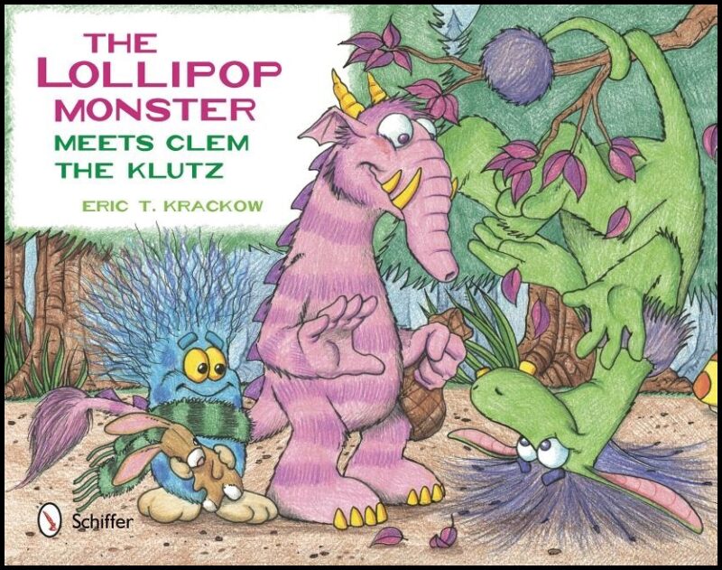 Eric T. Krackow | The Lollipop Monster Meets Clem The Klutz