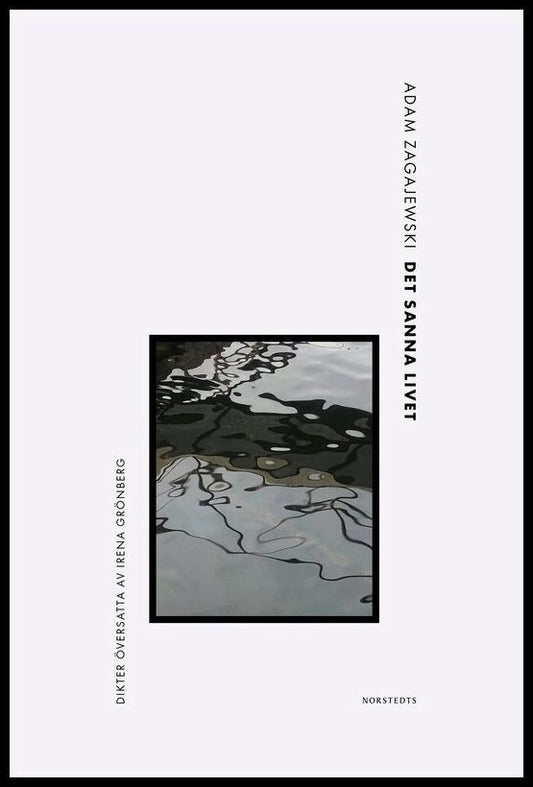 Boktips: Det sanna livet av Zagajewski, Adam