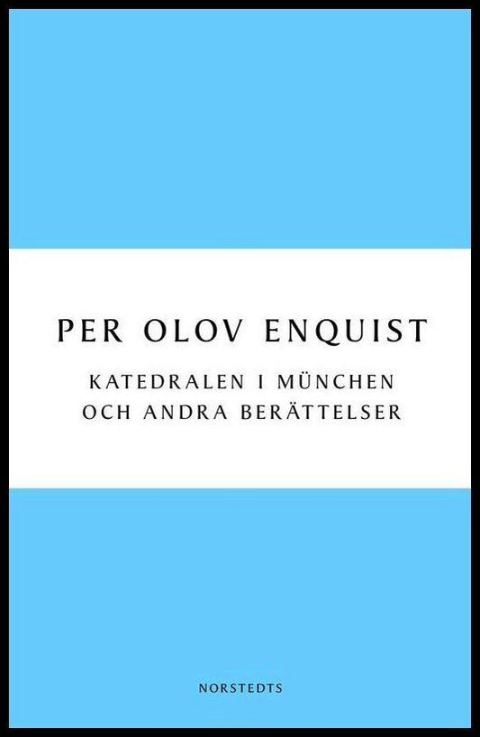 Boktips: Katedralen i München och andra berättelser av Enquist, Per Olov