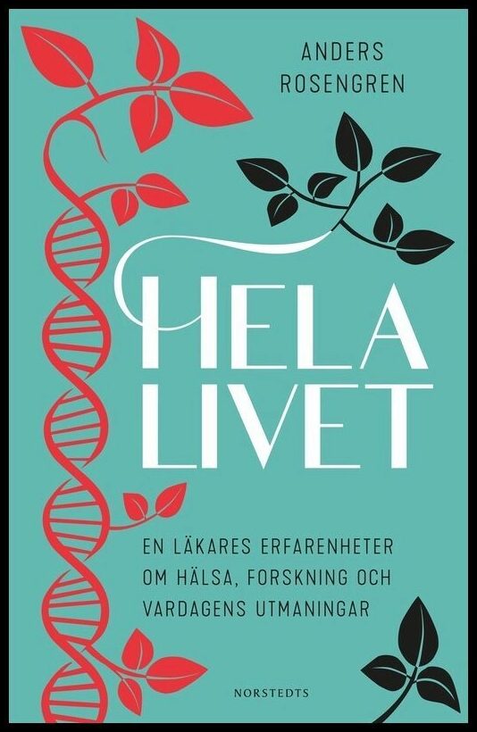 Boktips: Hela livet av Rosengren, Anders