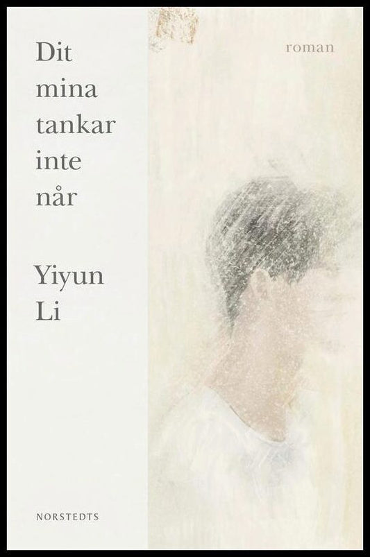 Boktips: Dit mina tankar inte når av Li, Yiyun