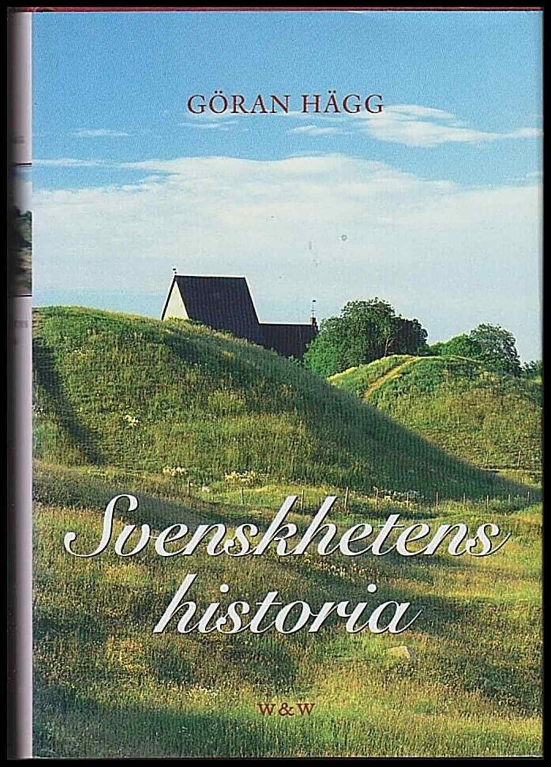 Boktips: Svenskhetens historia av Hägg, Göran