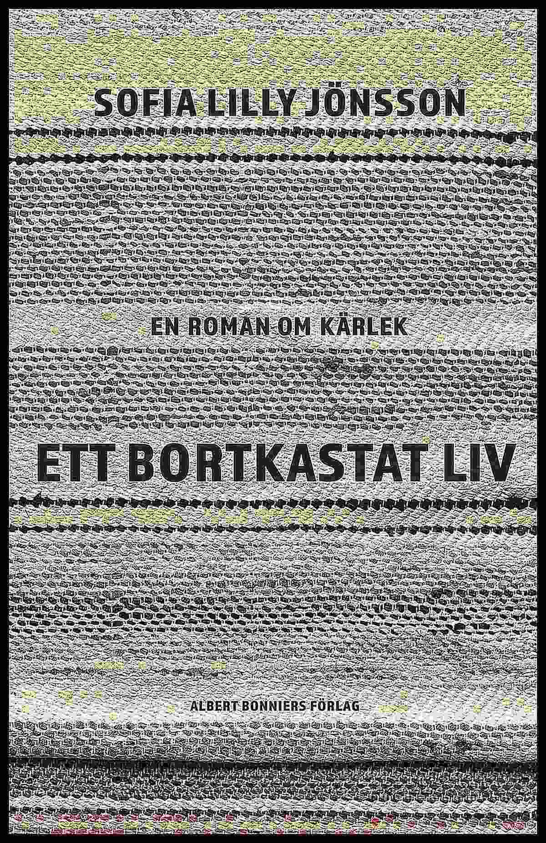 Boktips: Ett bortkastat liv av Jönsson, Sofia Lilly