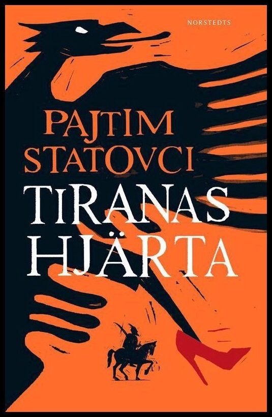 Boktips: Tiranas hjärta av Statovci, Pajtim