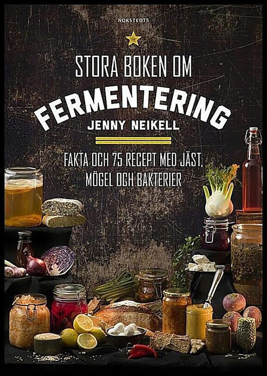 Boktips: Stora boken om fermentering av Neikell, Jenny