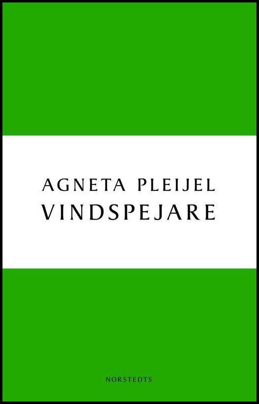 Boktips: Vindspejare av Pleijel, Agneta