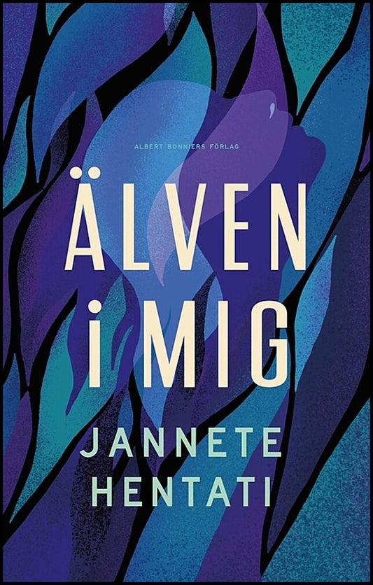 Boktips: Älven i mig av Hentati, Jannete