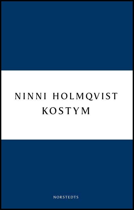 Boktips: Kostym av Holmqvist, Ninni