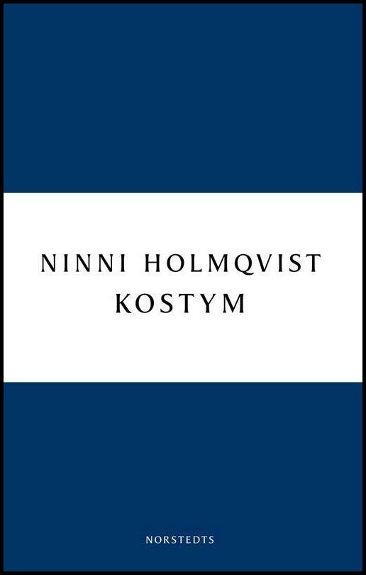 Boktips: Kostym av Holmqvist, Ninni