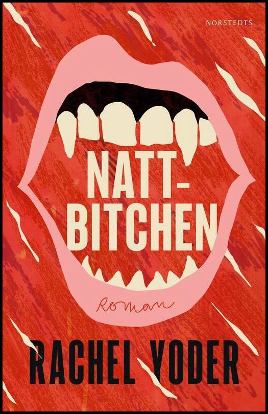 Boktips: Nattbitchen av Yoder, Rachel