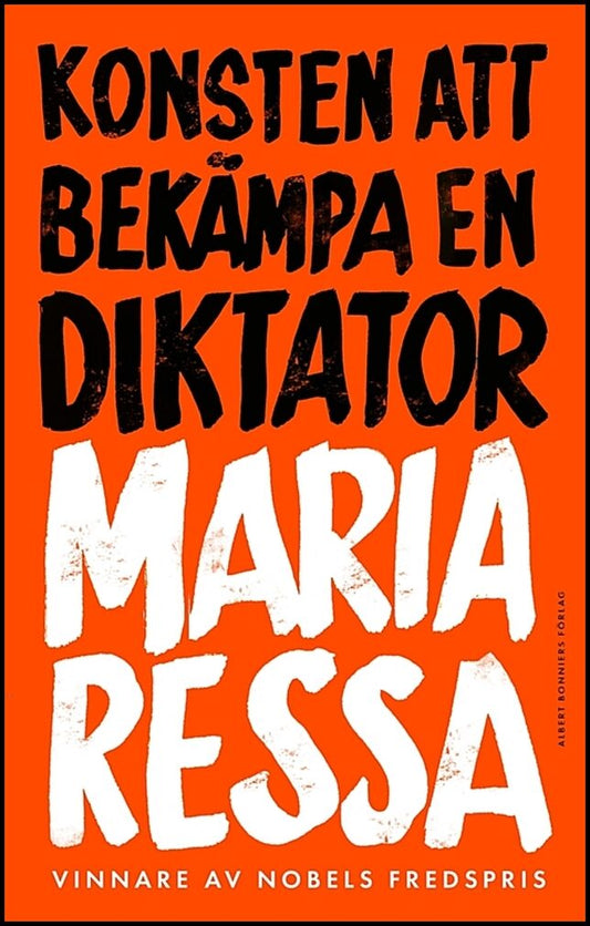 Boktips: Konsten att bekämpa en diktator av Ressa, Maria
