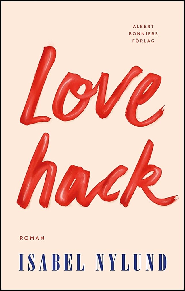 Boktips: Love hack av Nylund, Isabel