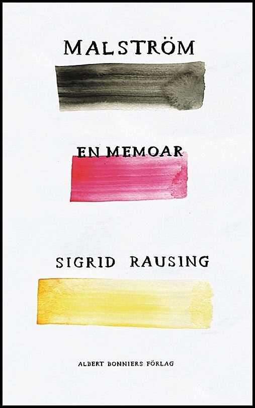 Boktips: Malström av Rausing, Sigrid