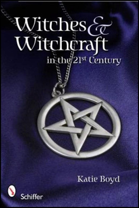 Boktips: Witches And Witchcraft In The 21st Century av Boyd, Katie