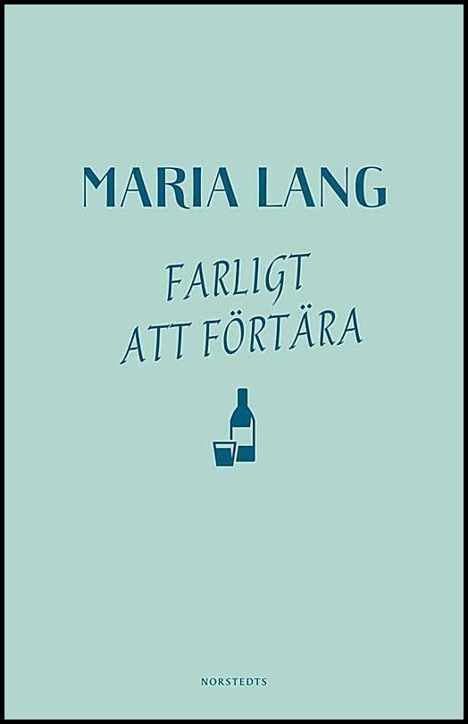 Boktips: Farligt att förtära av Lang, Maria