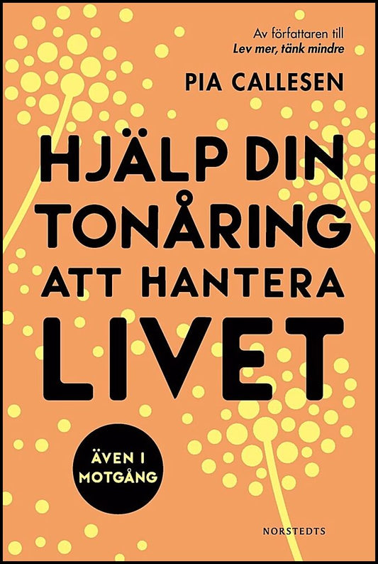 Boktips: Hjälp din tonåring att hantera livet av Callesen, Pia