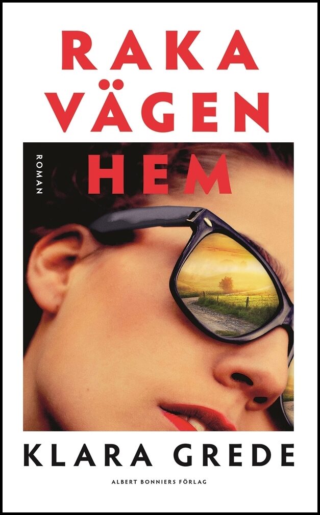 Boktips: Raka vägen hem av Grede, Klara