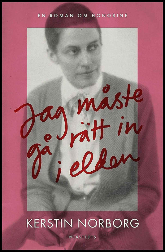 Boktips: Jag måste gå rätt in i elden av Norborg, Kerstin