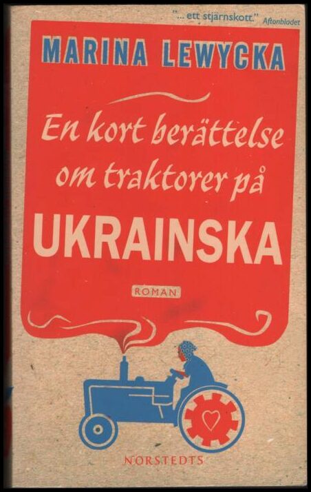 Boktips: En kort berättelse om traktorer på ukrainska av Lewycka, Marina