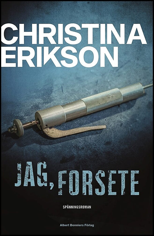Boktips: Jag, Forsete av Erikson, Christina