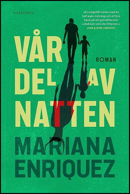 Boktips: Vår del av natten av Enriquez, Mariana