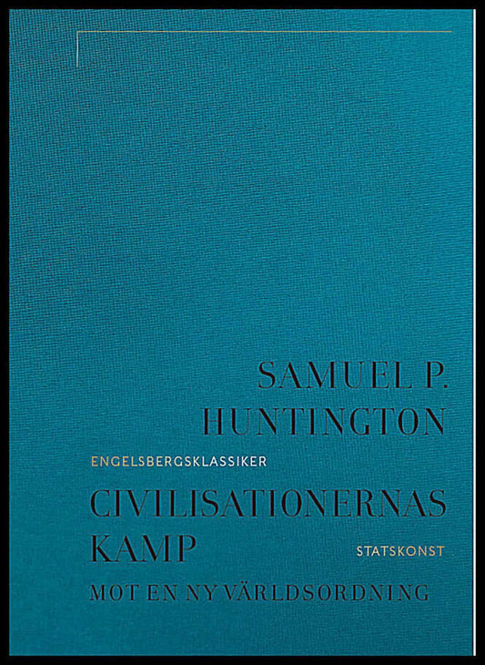 Boktips: Civilisationernas kamp av Huntington, Samuel P.
