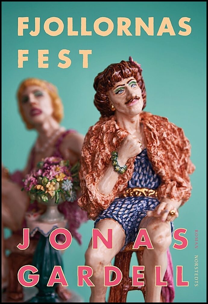 Boktips: Fjollornas fest av Gardell, Jonas