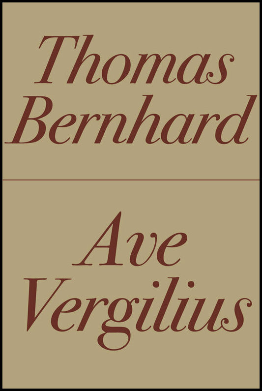 Boktips: Ave Vergilius av Bernhard, Thomas