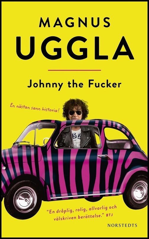 Boktips: Johnny the Fucker av Uggla, Magnus
