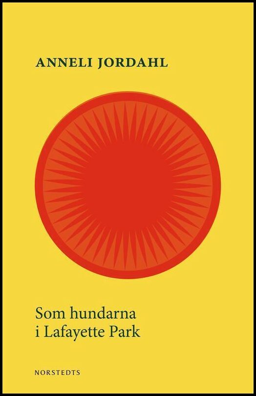 Boktips: Som hundarna i Lafayette Park av Jordahl, Anneli
