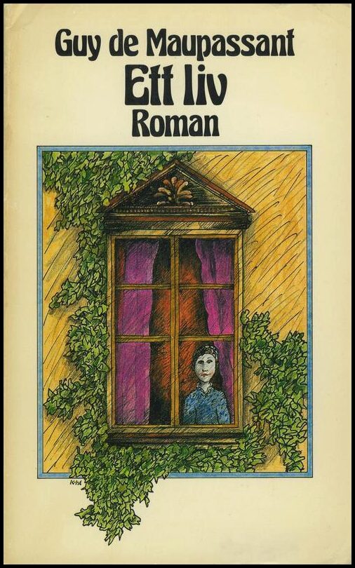 Boktips: Ett liv av Maupassant, Guy de