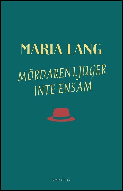 Boktips: Mördaren ljuger inte ensam av Lang, Maria