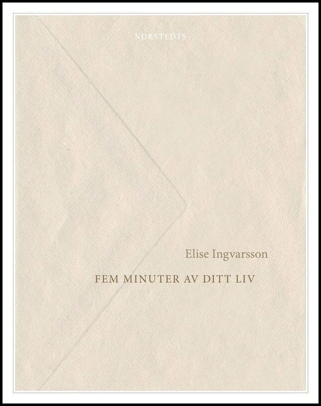 Boktips: Fem minuter av ditt liv av Ingvarsson, Elise