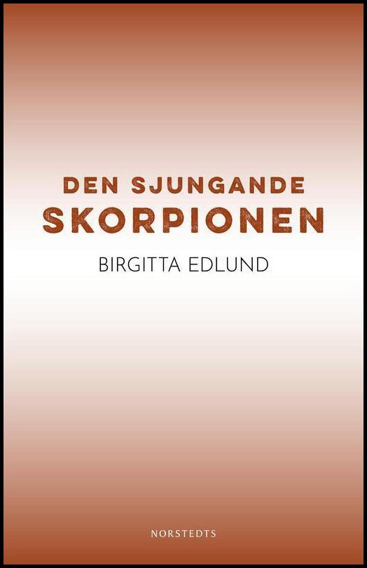Boktips: Den sjungande skorpionen av Edlund, Birgitta