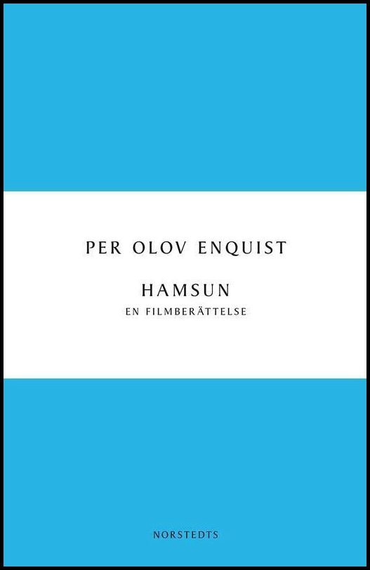 Boktips: Hamsun av Enquist, Per Olov