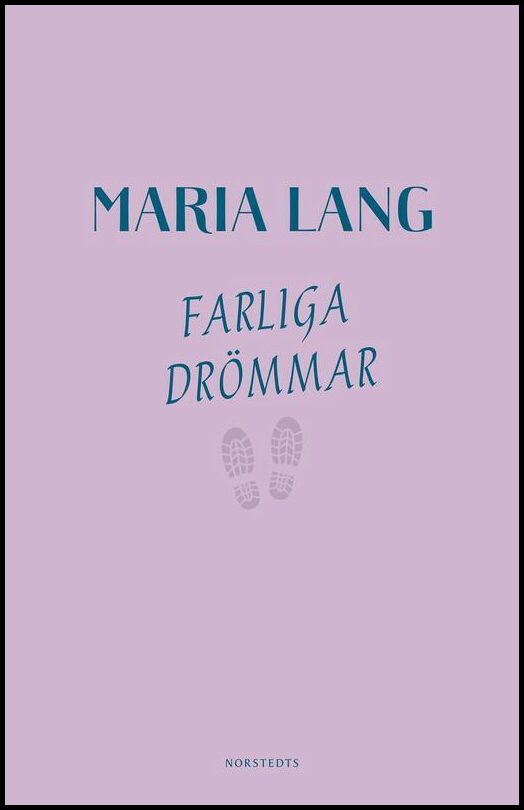 Boktips: Farliga drömmar av Lang, Maria