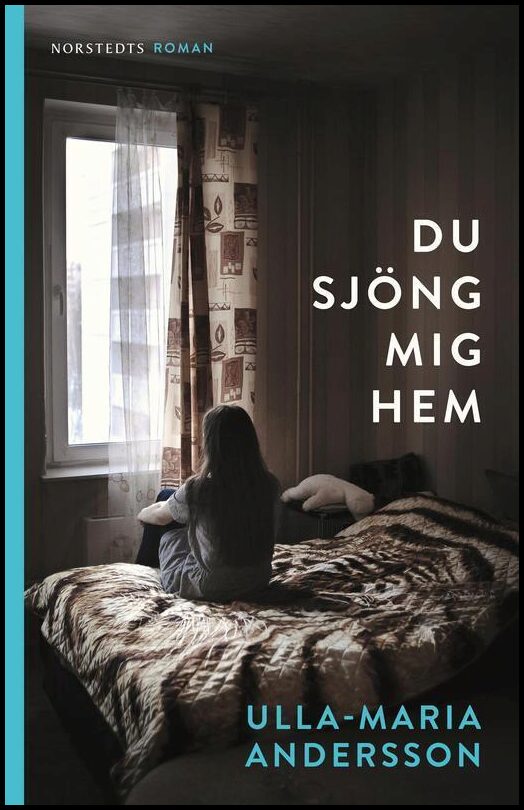 Boktips: Du sjöng mig hem av Andersson, Ulla-Maria