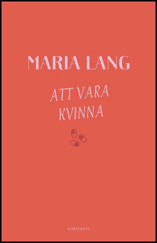 Boktips: Att vara kvinna av Lang, Maria