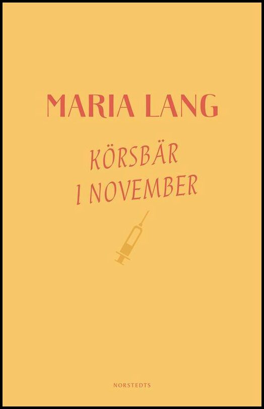 Boktips: Körsbär i november av Lang, Maria