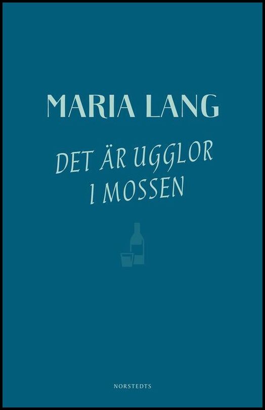 Boktips: Det är ugglor i mossen av Lang, Maria