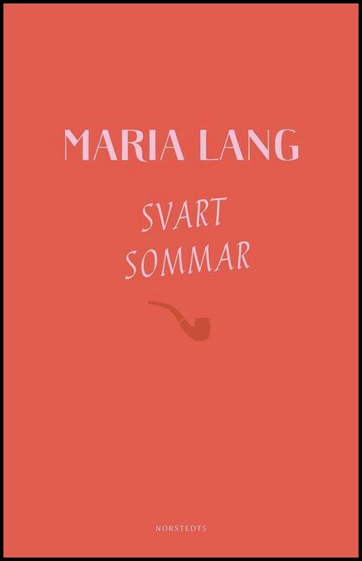 Boktips: Svart sommar av Lang, Maria