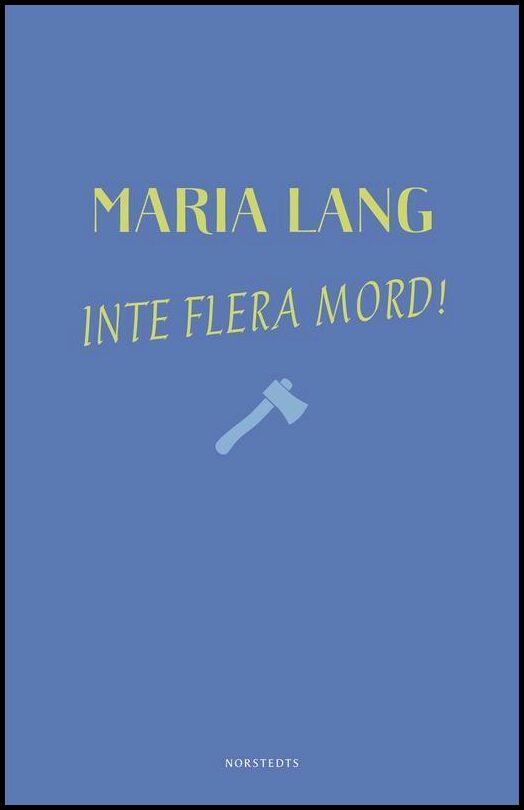 Boktips: Inte flera mord! av Lang, Maria