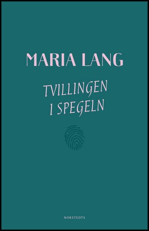 Boktips: Tvillingen i spegeln av Lang, Maria