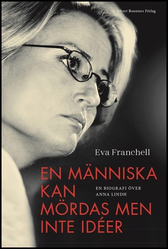Boktips: En människa kan mördas men inte idéer av Franchell, Eva