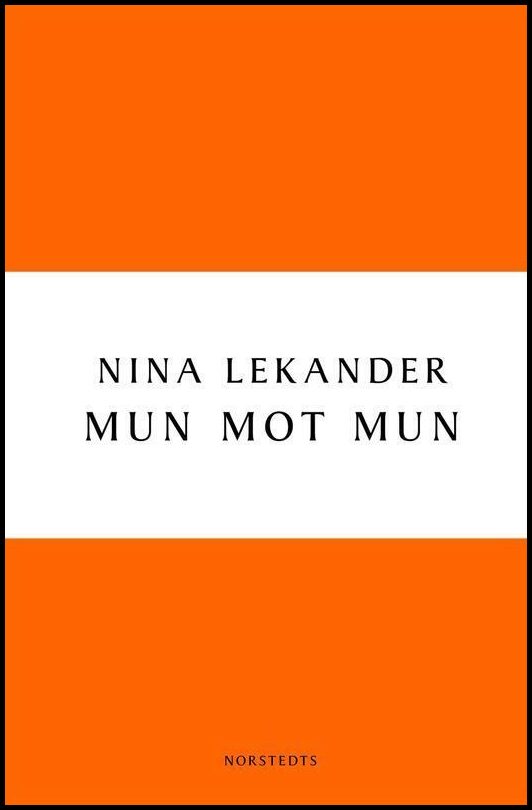 Boktips: Mun mot mun av Lekander, Nina